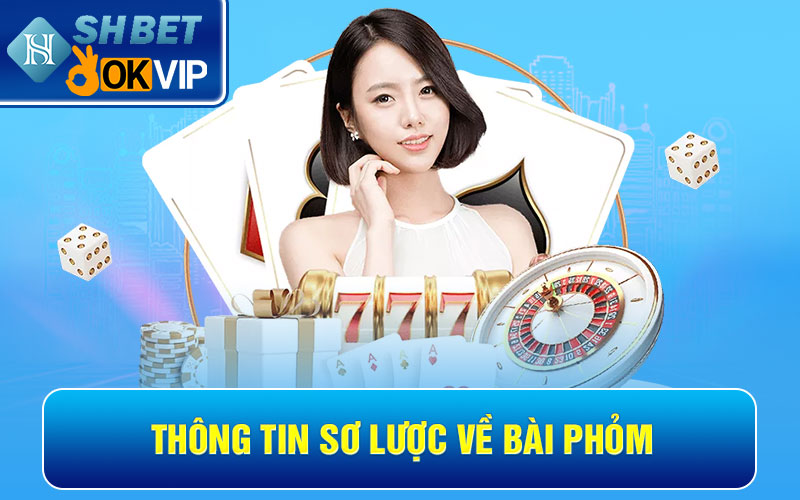 Thông tin sơ lược về bài Phỏm